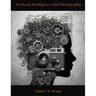 Artificial Intelligence and Photography