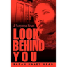 Look Behind You: A Suspense Novel