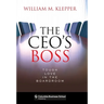 The Ceo's Boss: Tough Love in the Boardroom