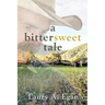 A Bittersweet Tale