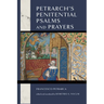 Petrarch's Penitential Psalms and Prayers