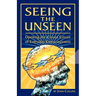 Seeing the Unseen