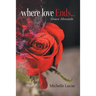 Where Love Ends . . .: Grace Abounds