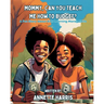 Mommy, Can You Teach Me How to Budget?