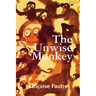 The Unwise Monkey