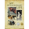 My Extraordinary Life