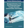 Managing Business in the Civil Construction Sector Through Information Communication Technologies