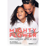 Mighty Flower: How Cannabis Saved My Son