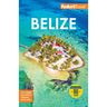 Fodor's Belize: With a Side Trip to Guatemala