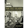 Main Street Oklahoma: Stories of Twentieth-Century America