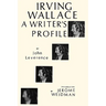 Irving Wallace: A Writer's Profile