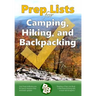 Prep Lists for Camping, Hiking, and Backpacking: A Quick Reference Guide with lists of everything you need to plan for your next adventure or to impro