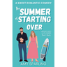 The Summer of Starting Over