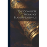 The Complete Works of Flavius-Josephus