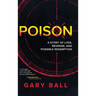 Poison: A Story of Loss, Revenge, and Possible Redemption