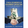 Ethical Occurrences in Government Contracting: Principled or Corrupt?