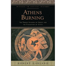 Athens Burning: The Persian Invasion of Greece and the Evacuation of Attica