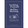 Looking Forward to Monday Morning