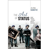 The Art of Status: Looted Treasures and the Global Politics of Restitution