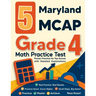 5 Maryland MCAP Grade 4 Math Practice Tests: Proven Practice for Top Scores with Detailed Explanations