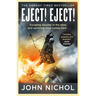Eject! Eject!: Escaping Disaster in the Skies and Surviving What Comes Next
