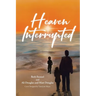 Heaven Interrupted