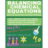 Balancing Chemical Equations: Practice Equations and Word Problems to Improve Chemistry