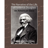The Narrative of the Life of Frederick Douglass - An American Slave