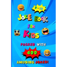 400 Amusing Jokes Packed in Joke Book for Kids 8-12: A Charming Read Full of Knock Knock Jokes and Laugh Out Loud Fun for Children, Packed with Creati