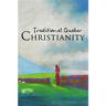 Traditional Quaker Christianity