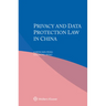 Privacy and Data Protection Law in China