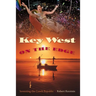 Key West on the Edge: Inventing the Conch Republic