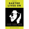 Sartre Lives On