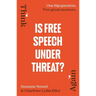 Is Free Speech Under Threat?