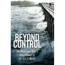 Beyond Control: The Mississippi River's New Channel to the Gulf of Mexico