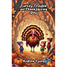 Turkey Trouble on Thanksgiving Day