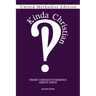 Kinda Christian: From Curious to Serious About Jesus, United Methodist Edition
