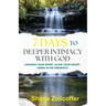 7 Days to Deeper Intimacy With God: Awaken your spirit. Align your heart. Abide in His presence.