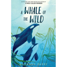 A Whale of the Wild