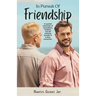 In Pursuit of Friendship