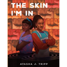 The Skin I'm In