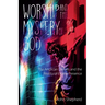 Worship and the Mystery of God: Anglican Divines and the Reality of the Divine Presence