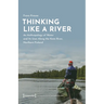Thinking Like a River: An Anthropology of Water and Its Uses Along the Kemi River, Northern Finland