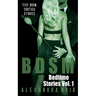 Bdsm Bedtime Stories: Five Bdsm Erotica Stories