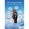The Promised Lands: A Heart Surgeons Journey Through Narcissism