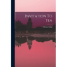 Invitation To Tea