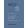 The Ancient Culture of the Bering Sea and the Eskimo Problem No. 1