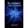 Plasmic Consciousness