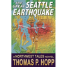 The Great Seattle Earthquake
