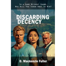 Discarding Decency